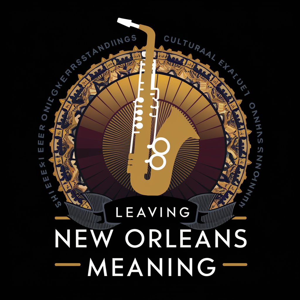 Leaving New Orleans meaning?