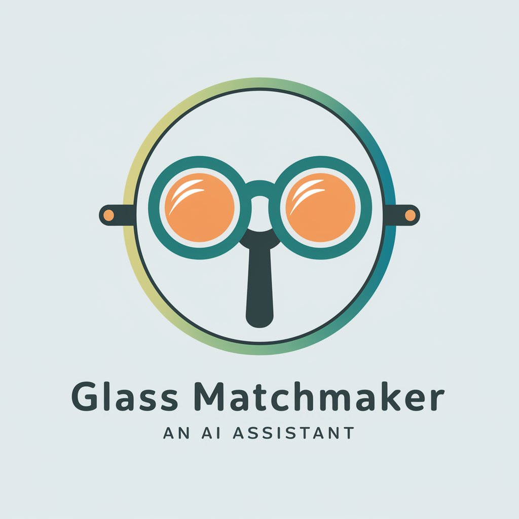 Glass Matchmaker