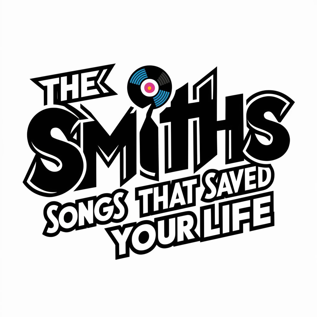 The Songs that Saved Your Life - Inside The Smiths in GPT Store