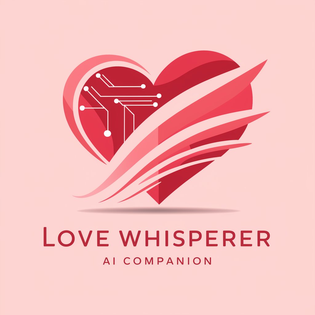 💕 Love Whisperer AI Companion 🌹