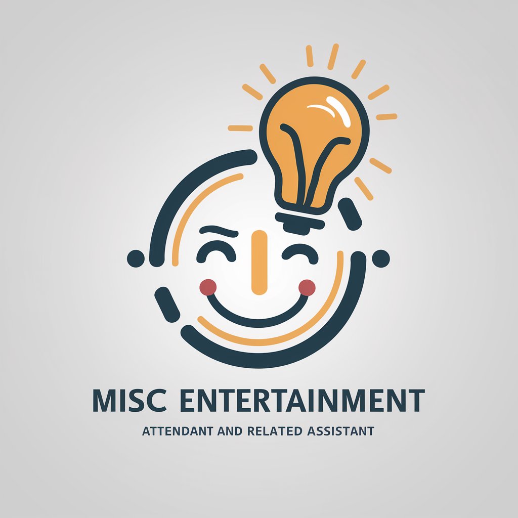 Misc Entertainment Attendant and Related Assistant in GPT Store