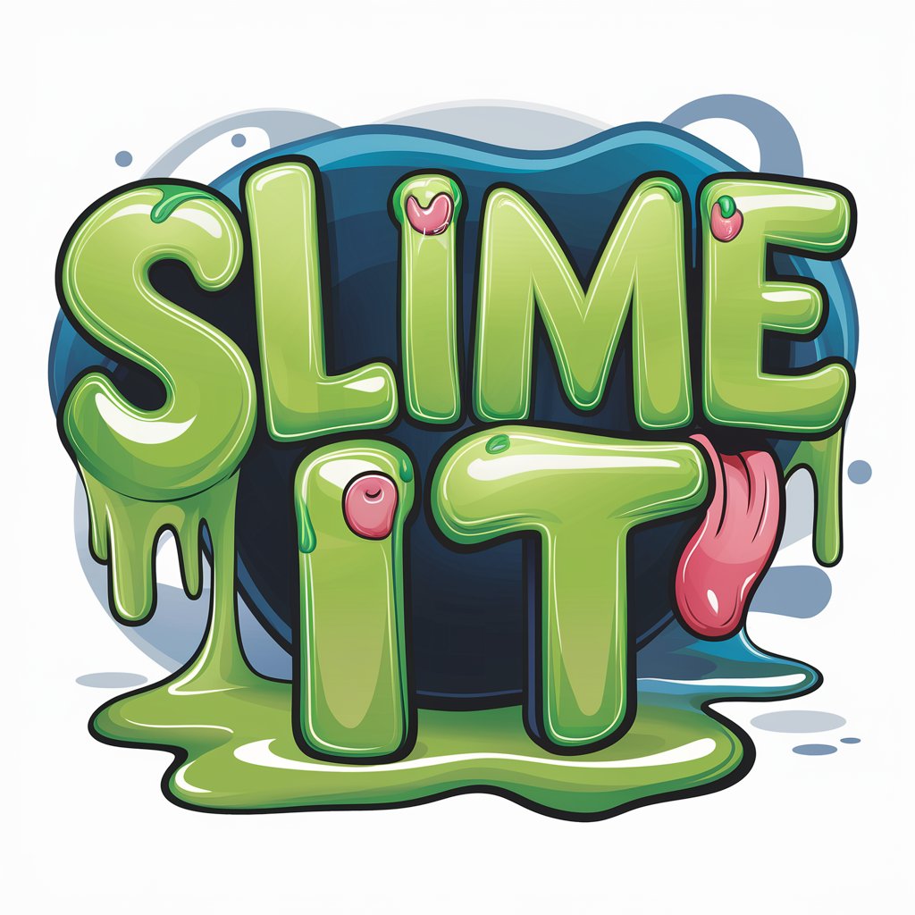 Slime it