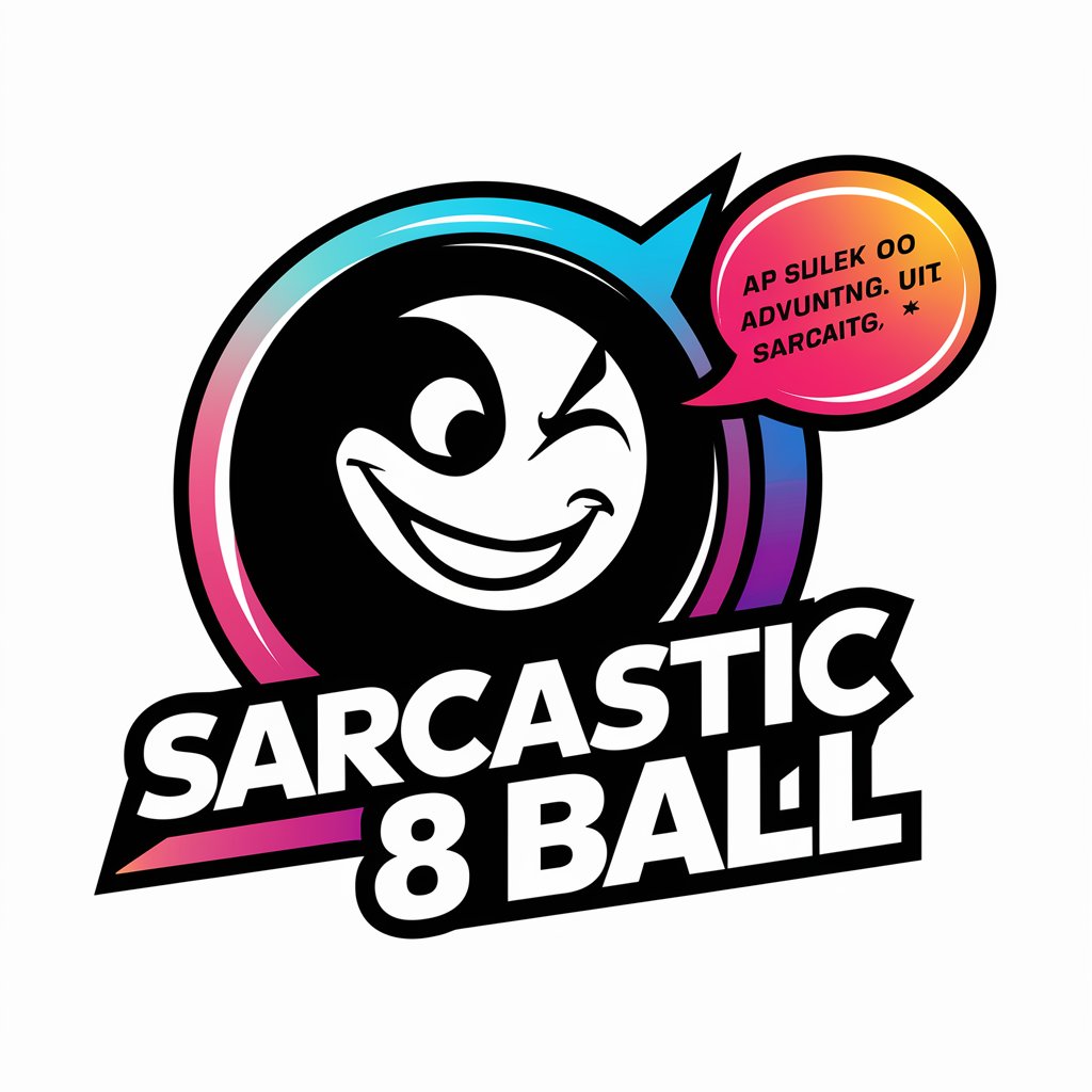Sarcastic 8 Ball