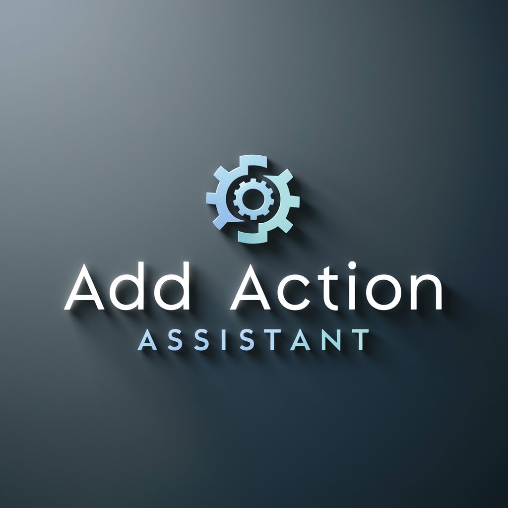 Add Action Assistant