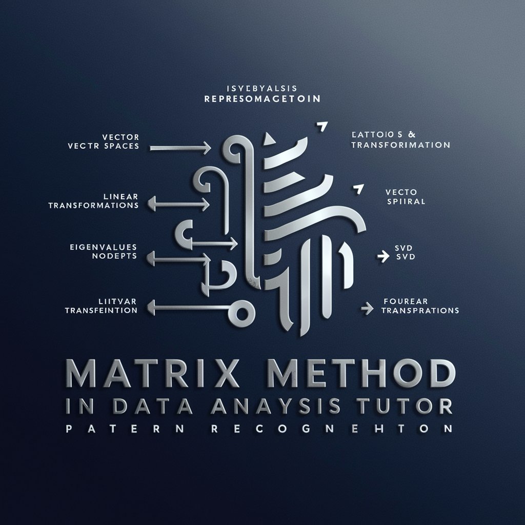Matrix Method in Data Analysis Tutor in GPT Store
