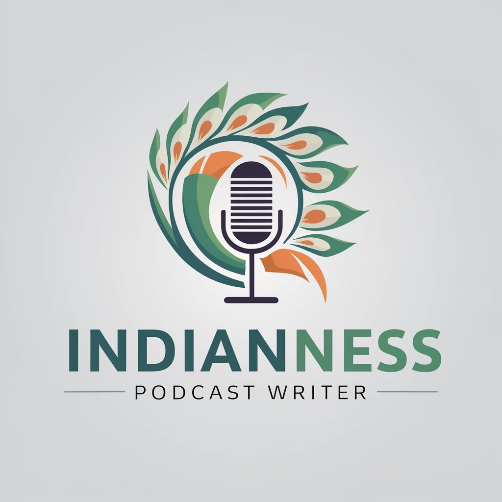 Indianness Podcast Writer in GPT Store