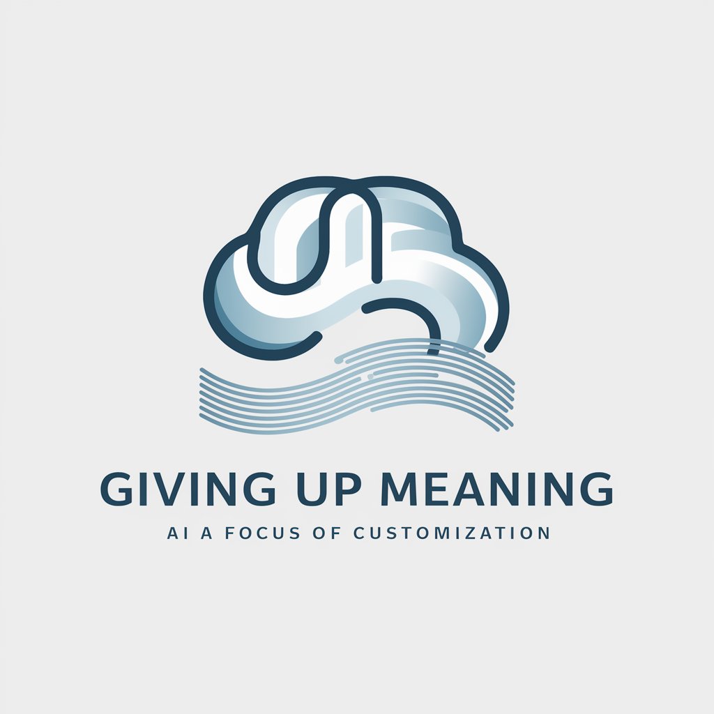 Giving Up meaning?