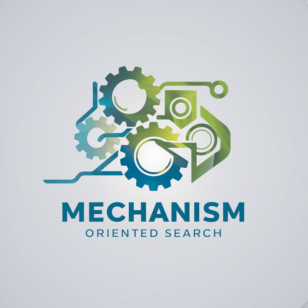 Mechanism Oriented Search (MOS)