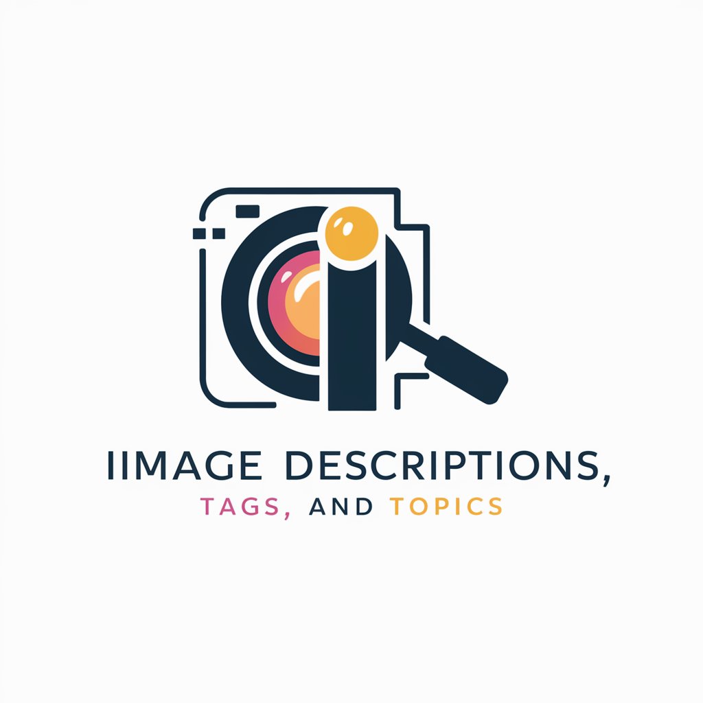 Image Descriptions, Tags, and Topics