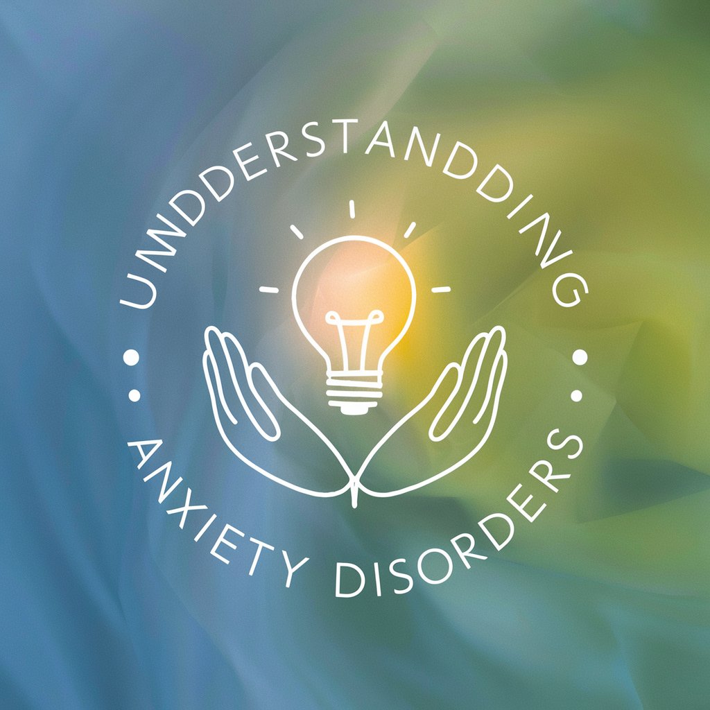 Understanding Anxiety Disorders