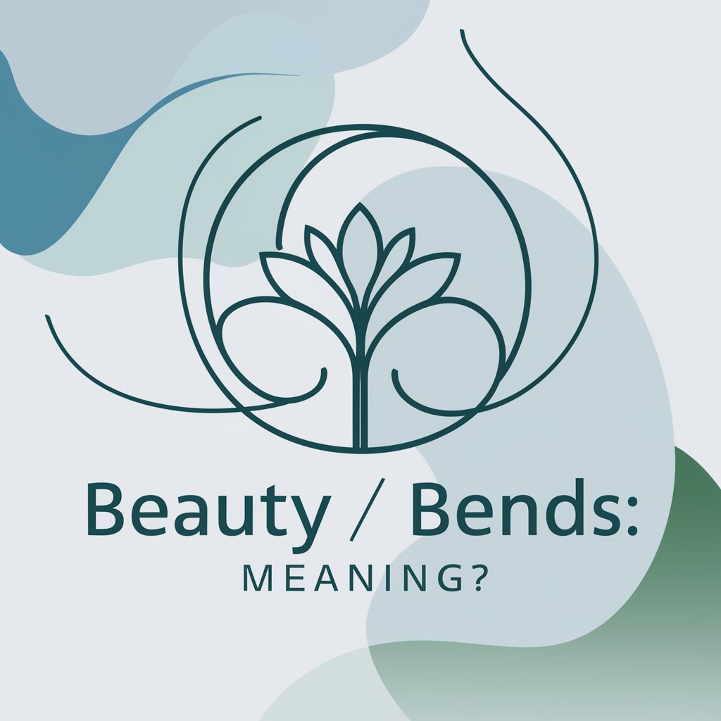 Beauty / Bends: meaning?