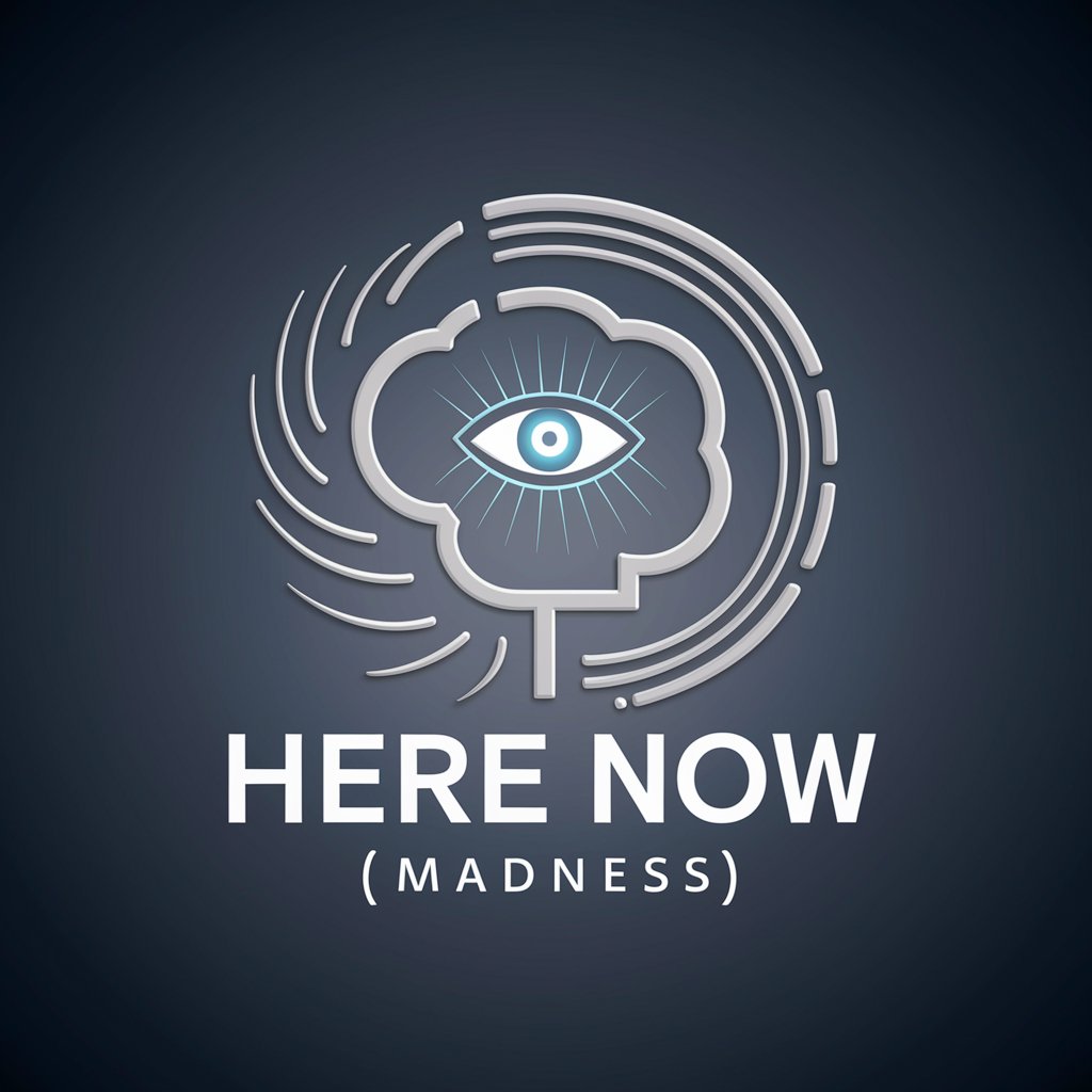Here Now (Madness) meaning?