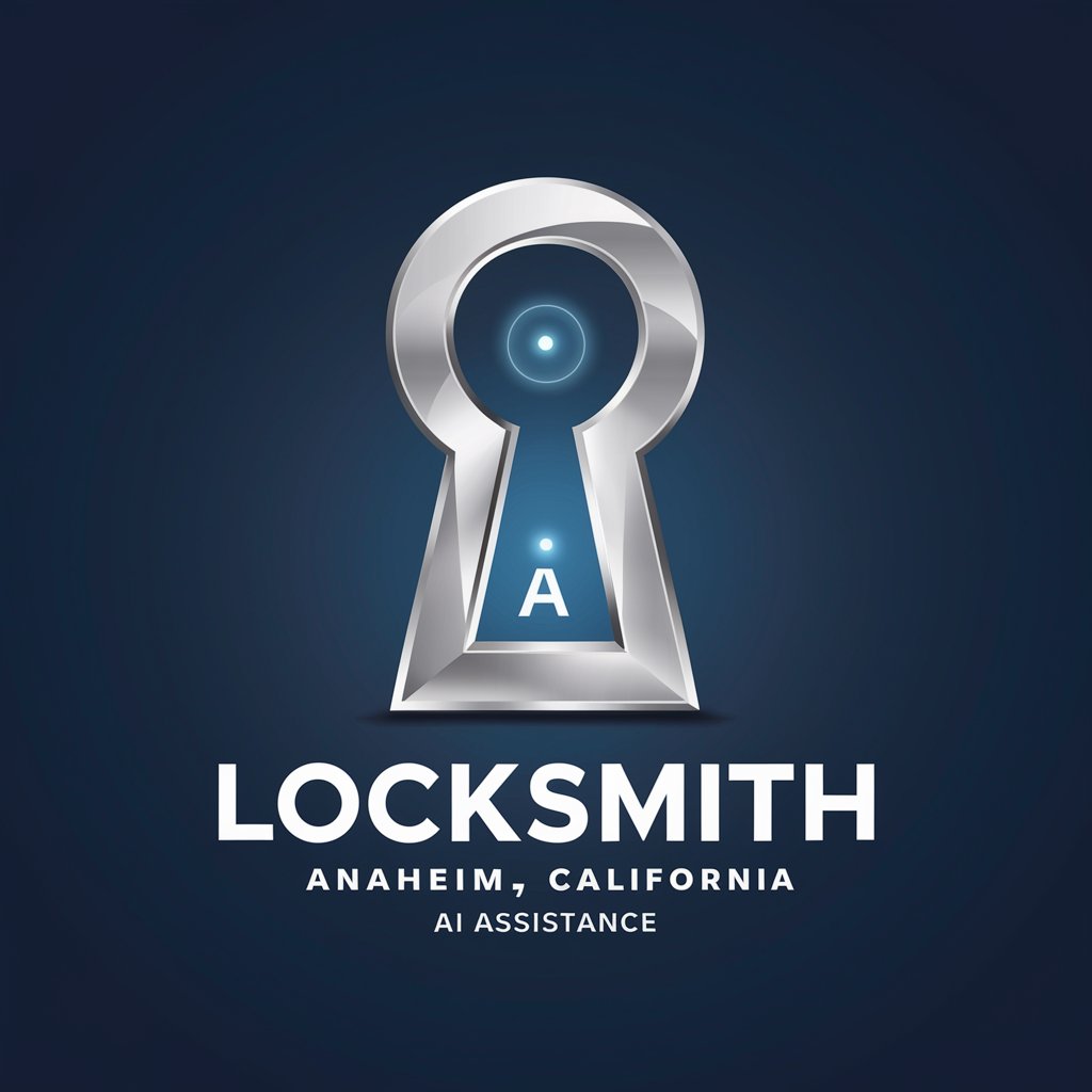 Locksmith Anaheim, California AI Assistance in GPT Store