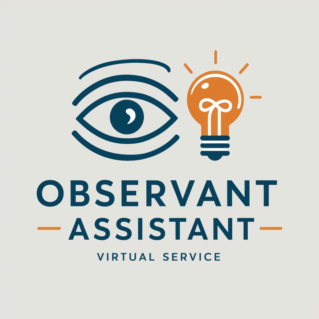 Observant Assistant