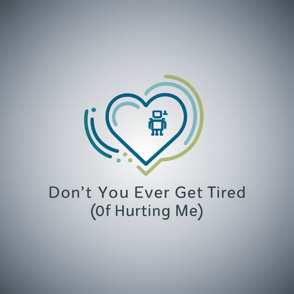 Don't You Ever Get Tired (Of Hurting Me) meaning? in GPT Store