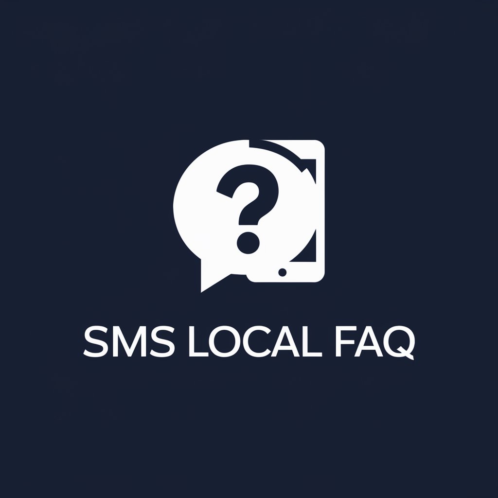 SMS LOCAL FAQ