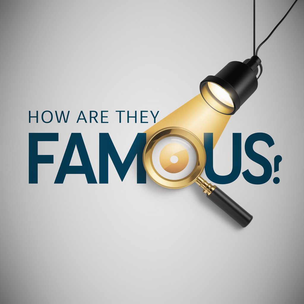 How Are They Famous?