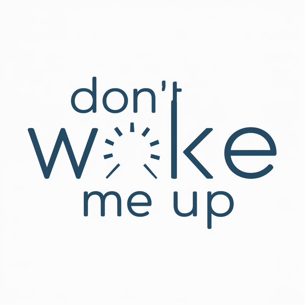 Don't Wake Me Up meaning?