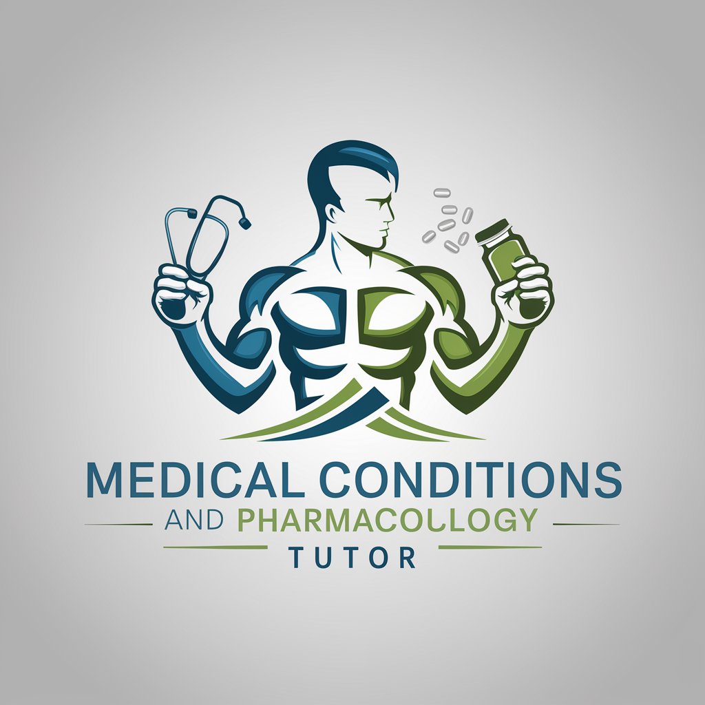 Medical Conditions and Pharmacology Tutor