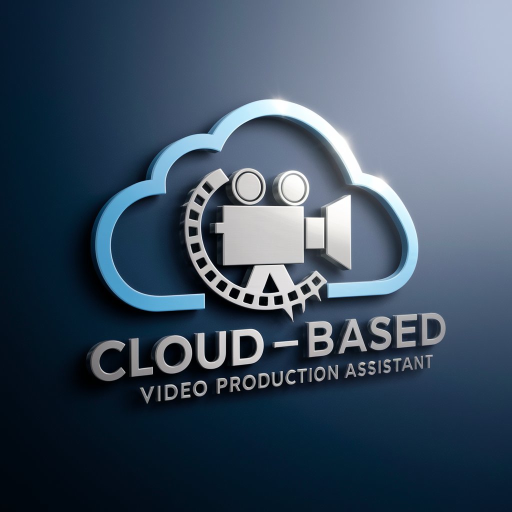 Cloud Video Production Assistant