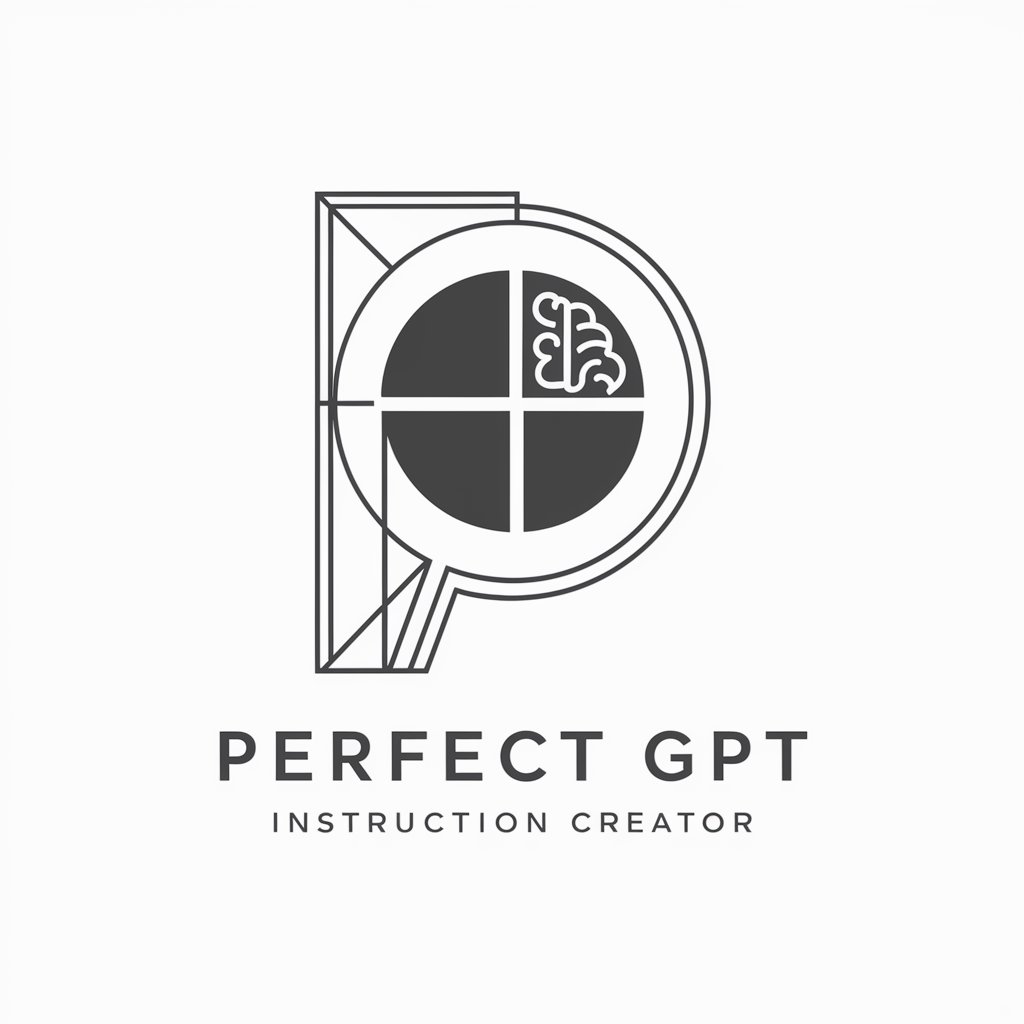 Perfect GPT Instruction Creator