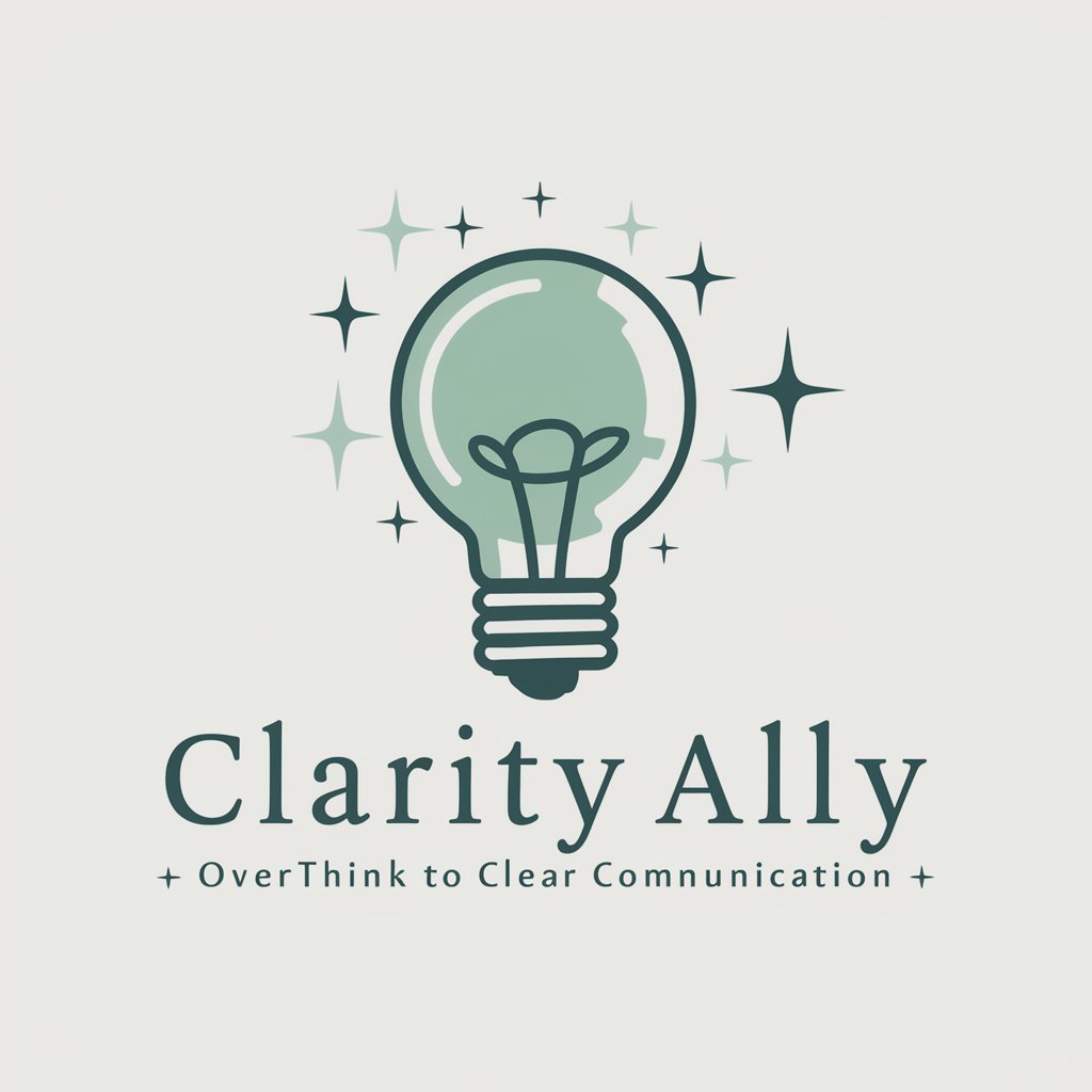 Clarity Ally💡Overthink to Clear Communication✨ in GPT Store