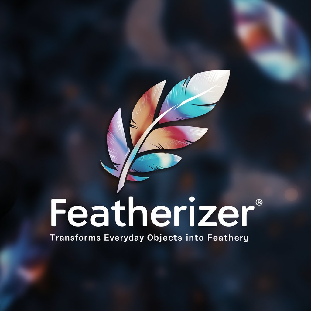 Featherizer