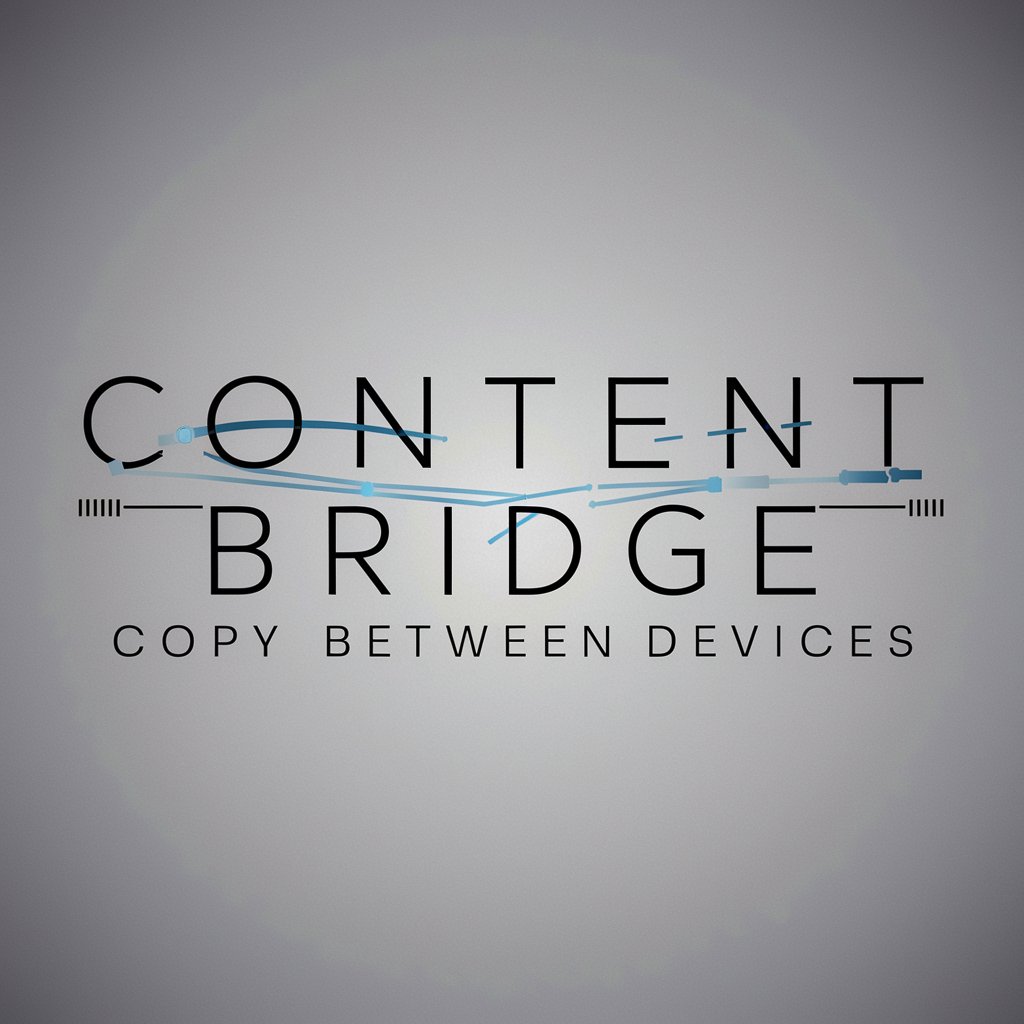 Content Bridge: Copy Between Devices in GPT Store