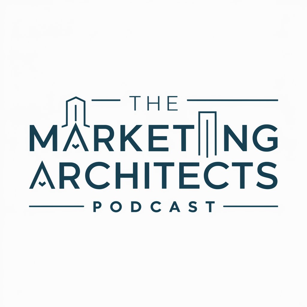 The Marketing Architects: Main Show Outline in GPT Store