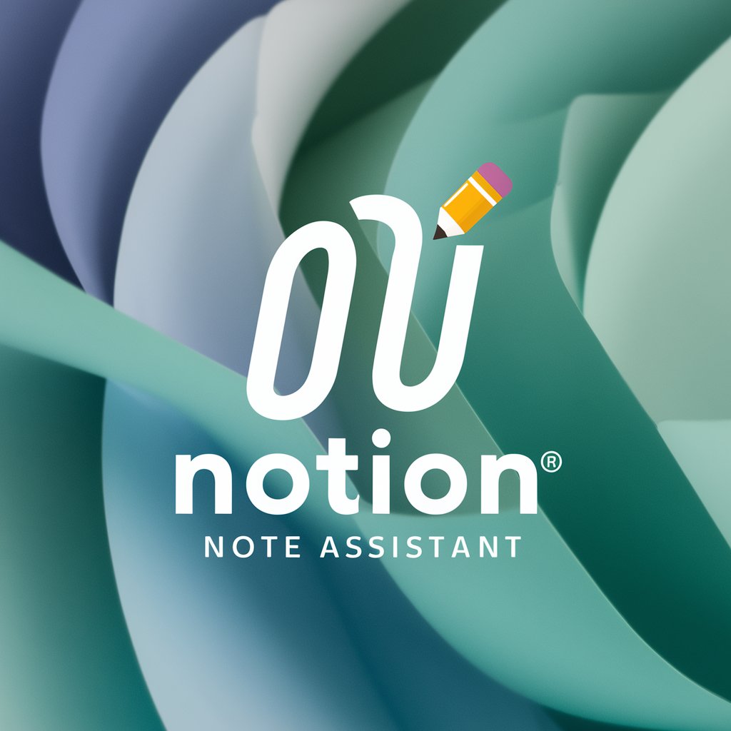 Notion Note Assistant