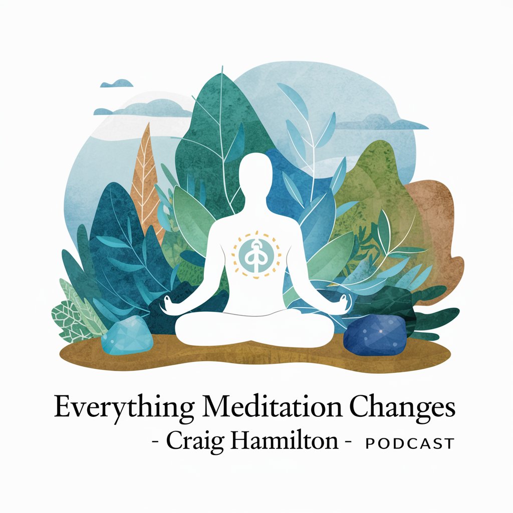 Everything Meditation Changes - Craig Hamilton in GPT Store