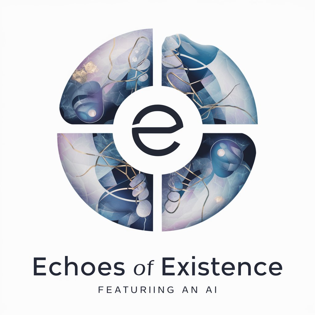 Echoes of Existence