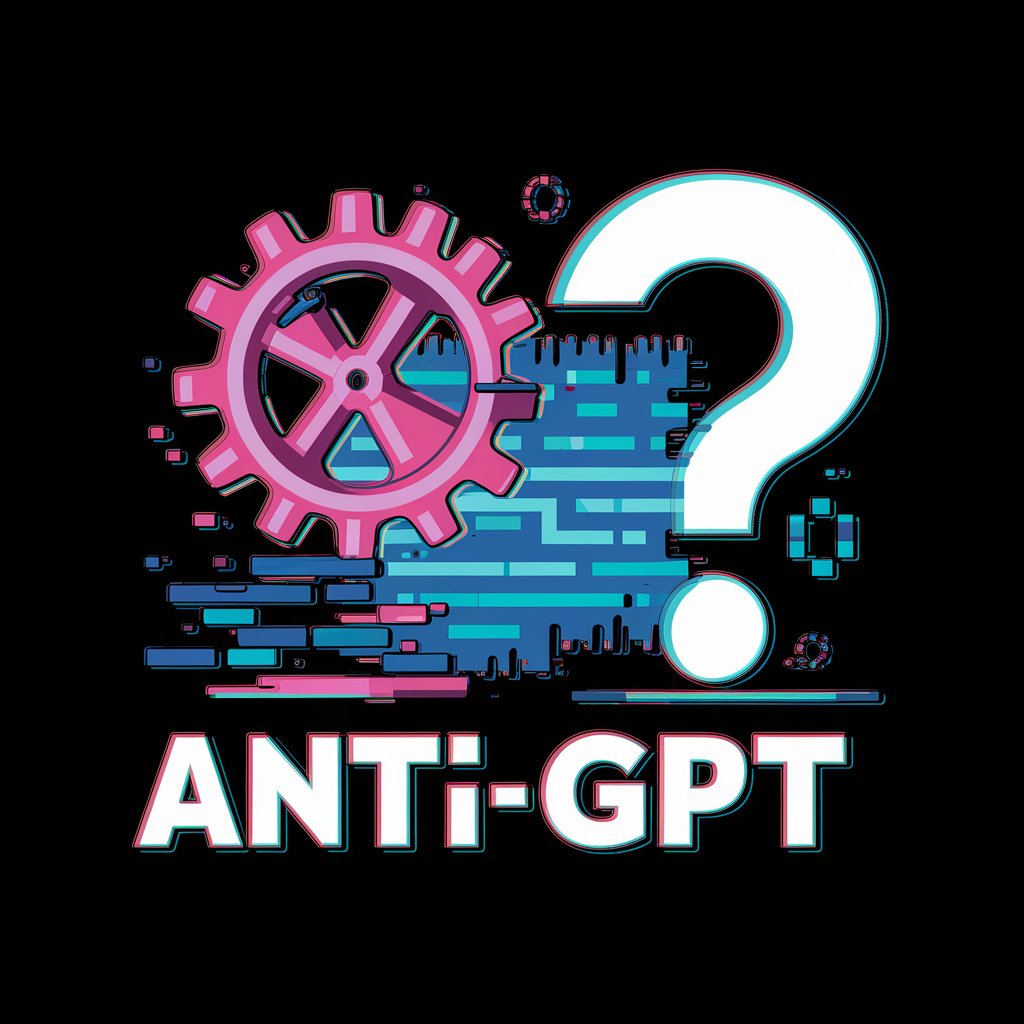 Anti-GPT