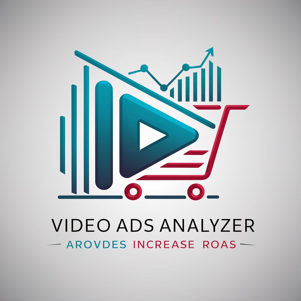 Video Ads Analyzer - Increase ROAS in GPT Store