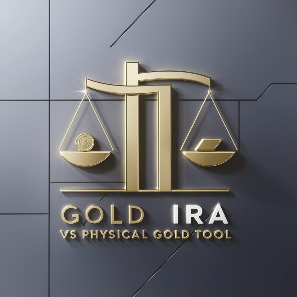 Gold IRA vs Physical Gold Tool - FREE in GPT Store