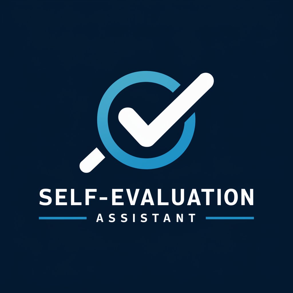 Self-Evaluation Assistant
