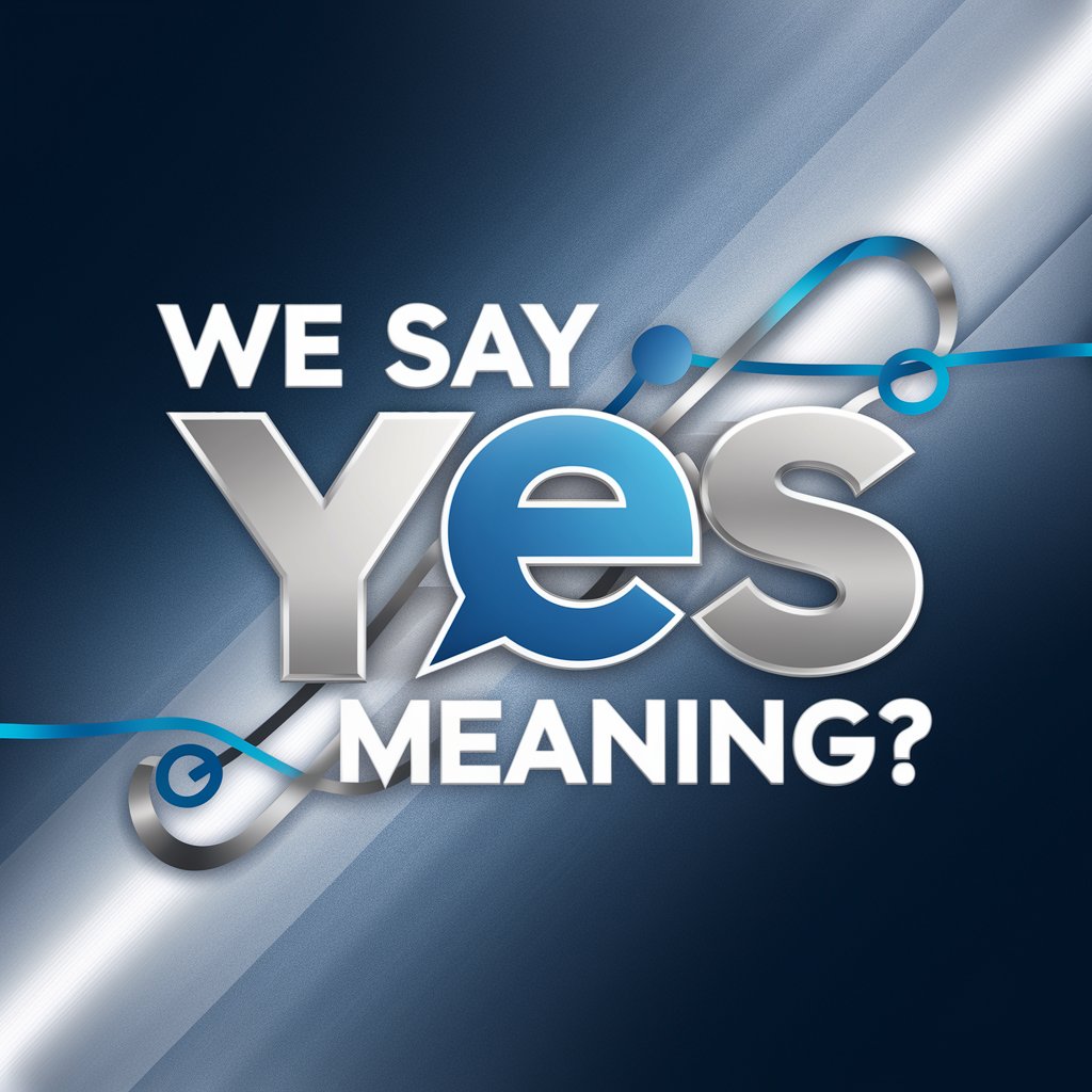 We Say Yes meaning?