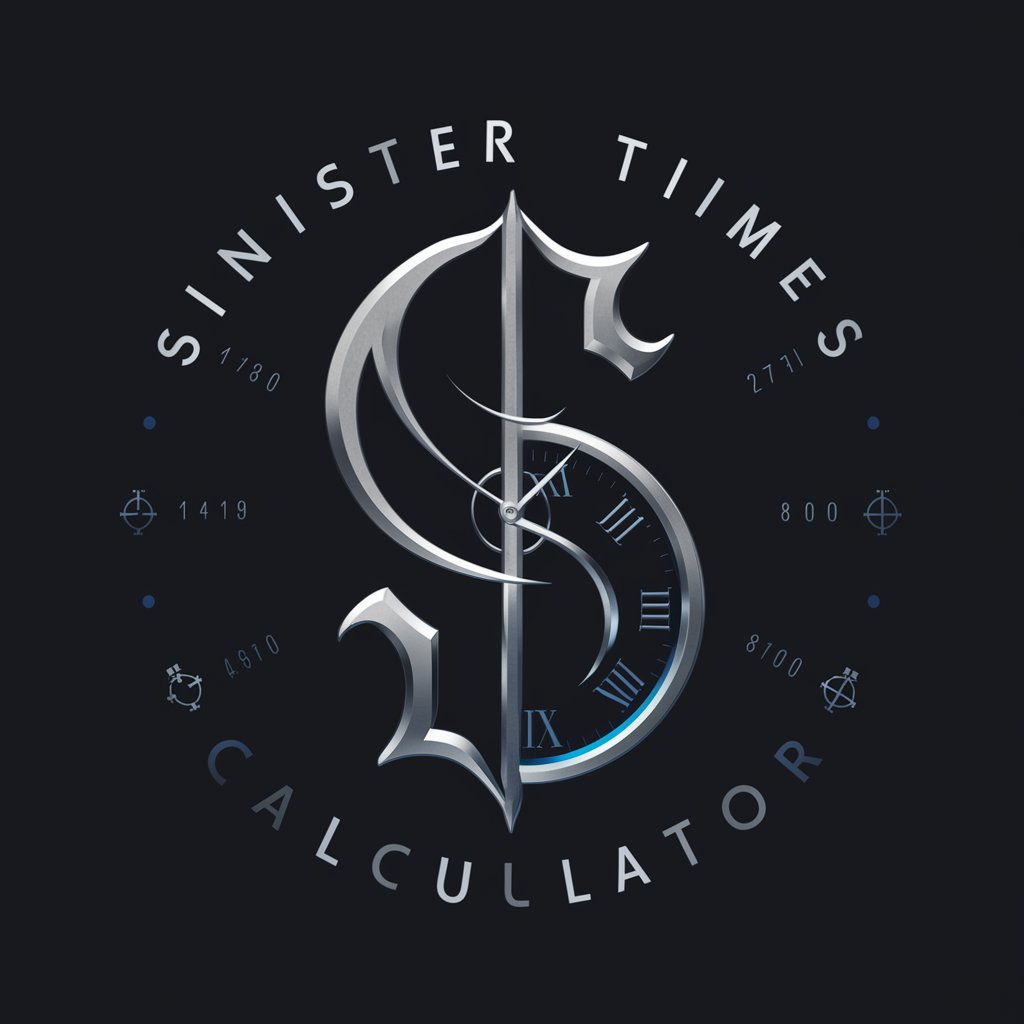 SINISTER TIMES CALCULATOR in GPT Store