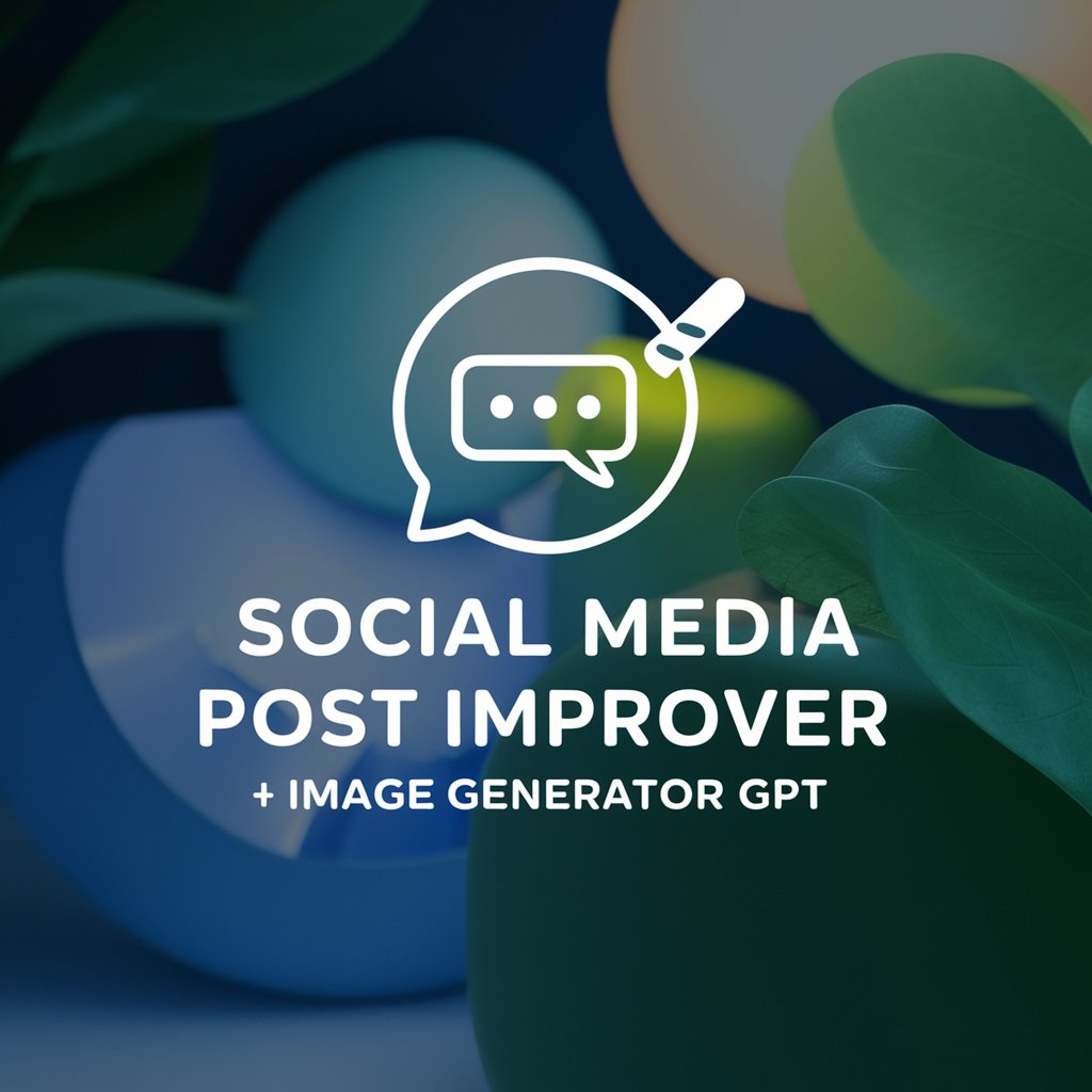 Social Media Post Improver + Image Generator