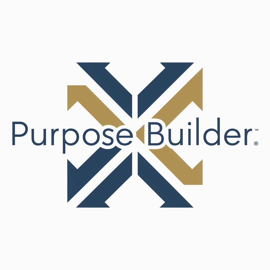 Purpose Builder