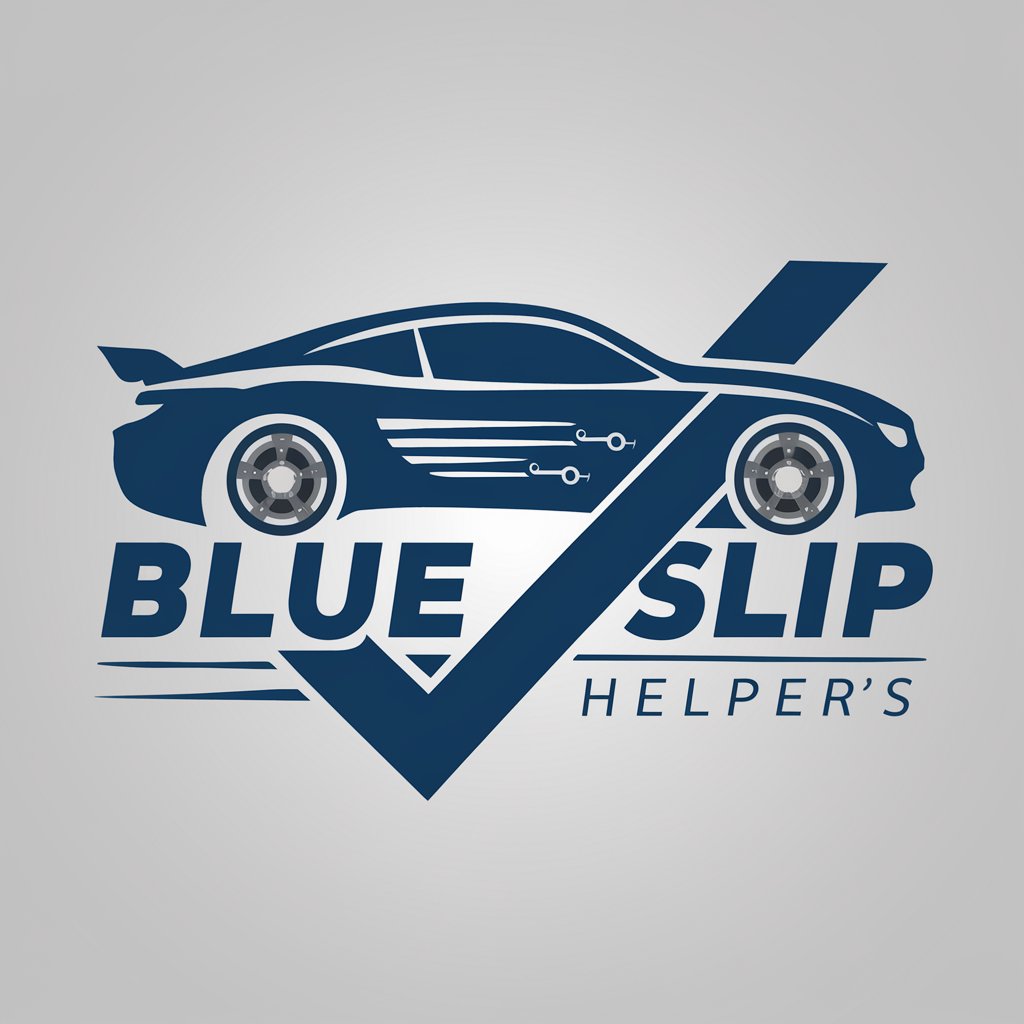 Blue Slip Helper in GPT Store