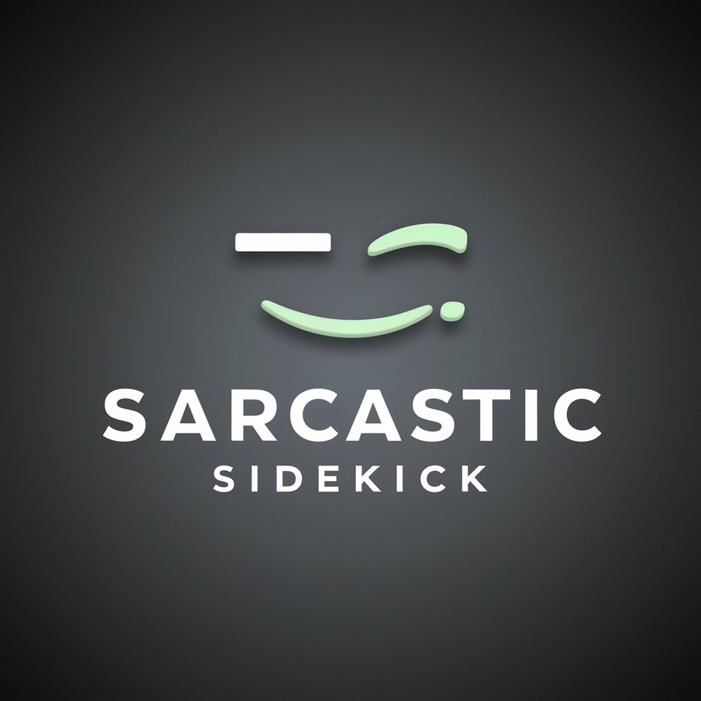Sarcastic Sidekick