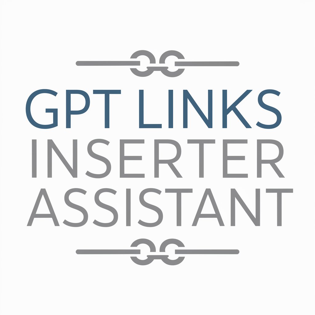 GPT Links Inserter Assitant