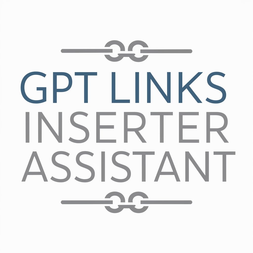 GPT Links Inserter Assitant in GPT Store