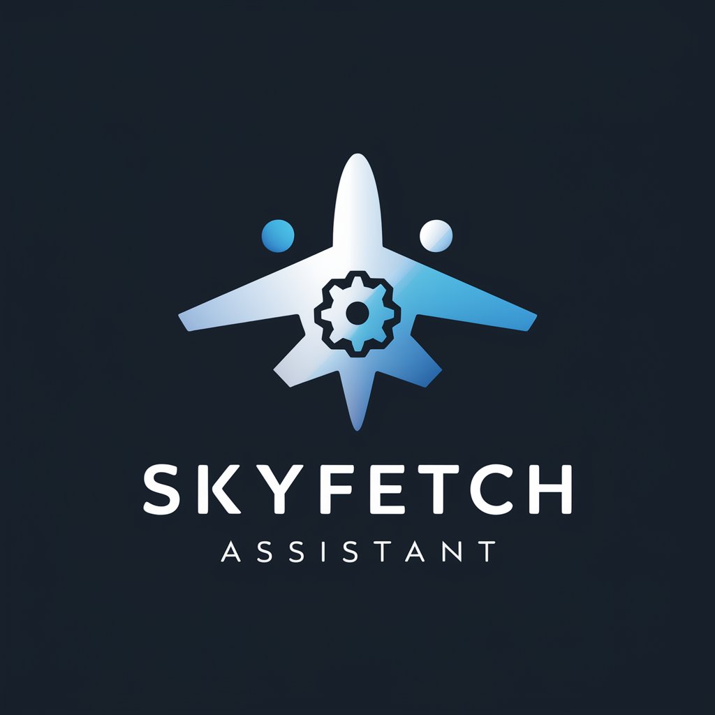 SkyFetch Assistant