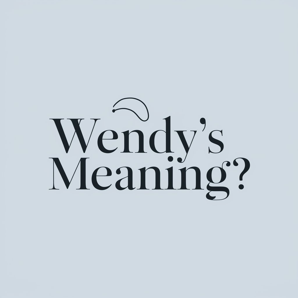 Wendy's meaning?