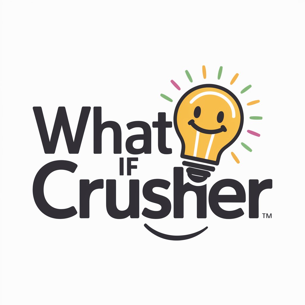 WHAT IF Crusher - Tell your What if...