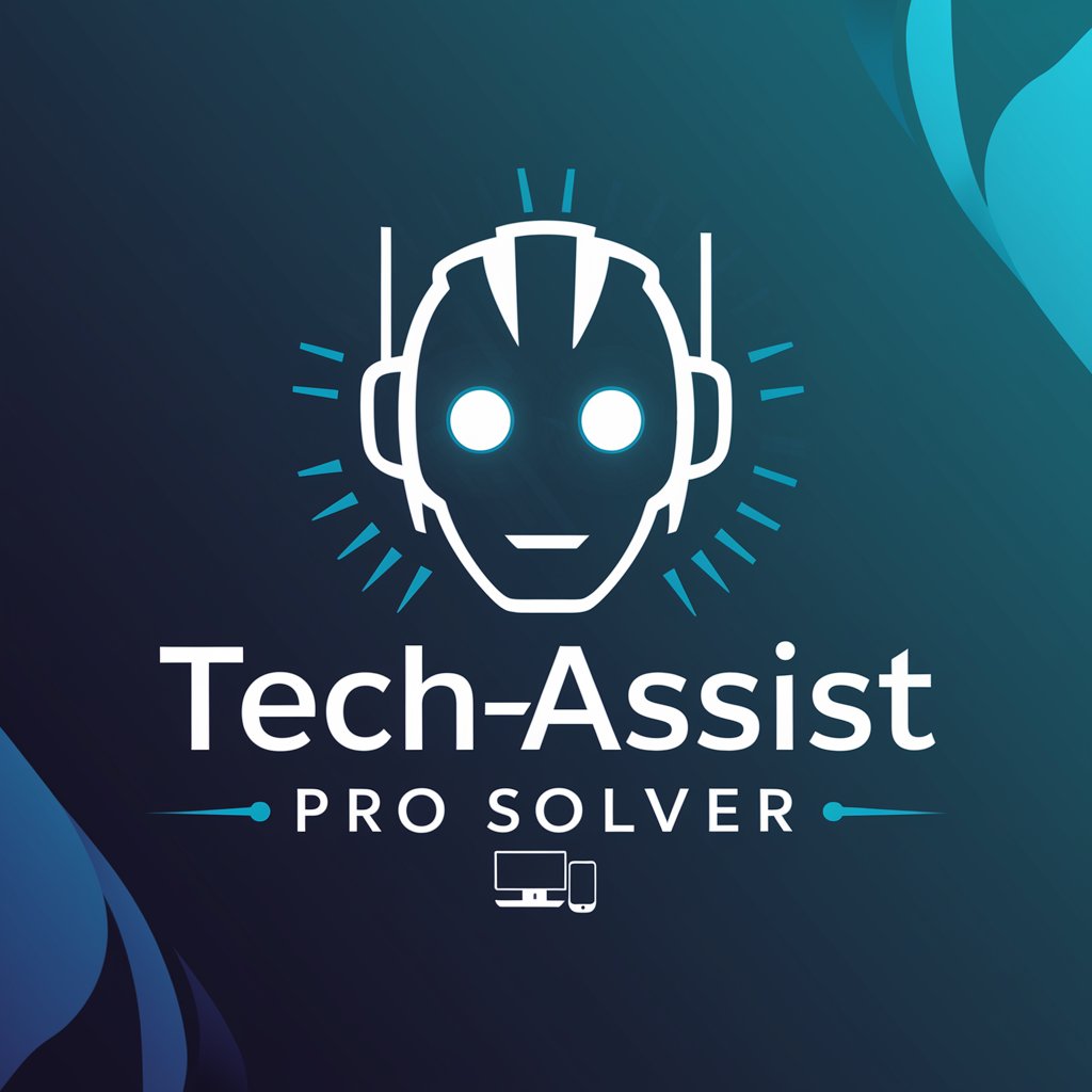 🛠️ Tech-Assist Pro Solver 🤖 in GPT Store