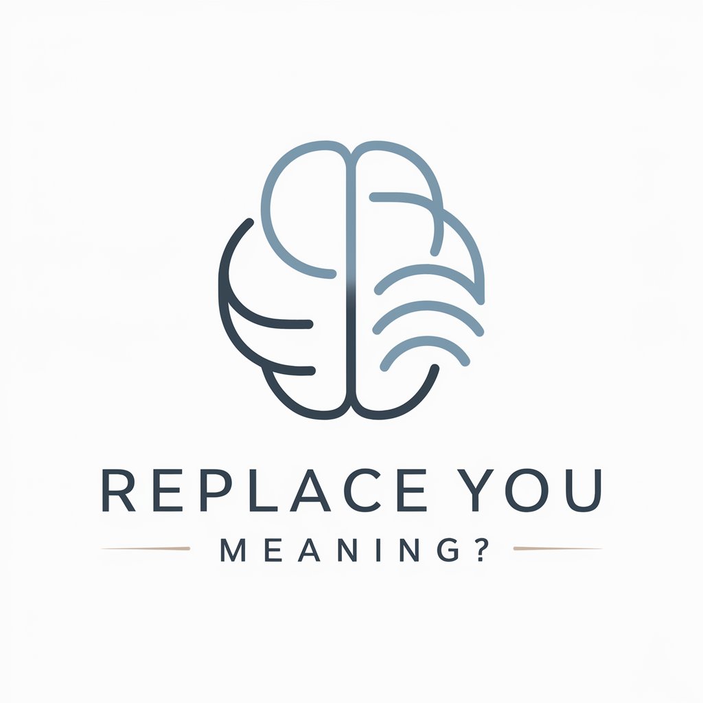 Replace You meaning?
