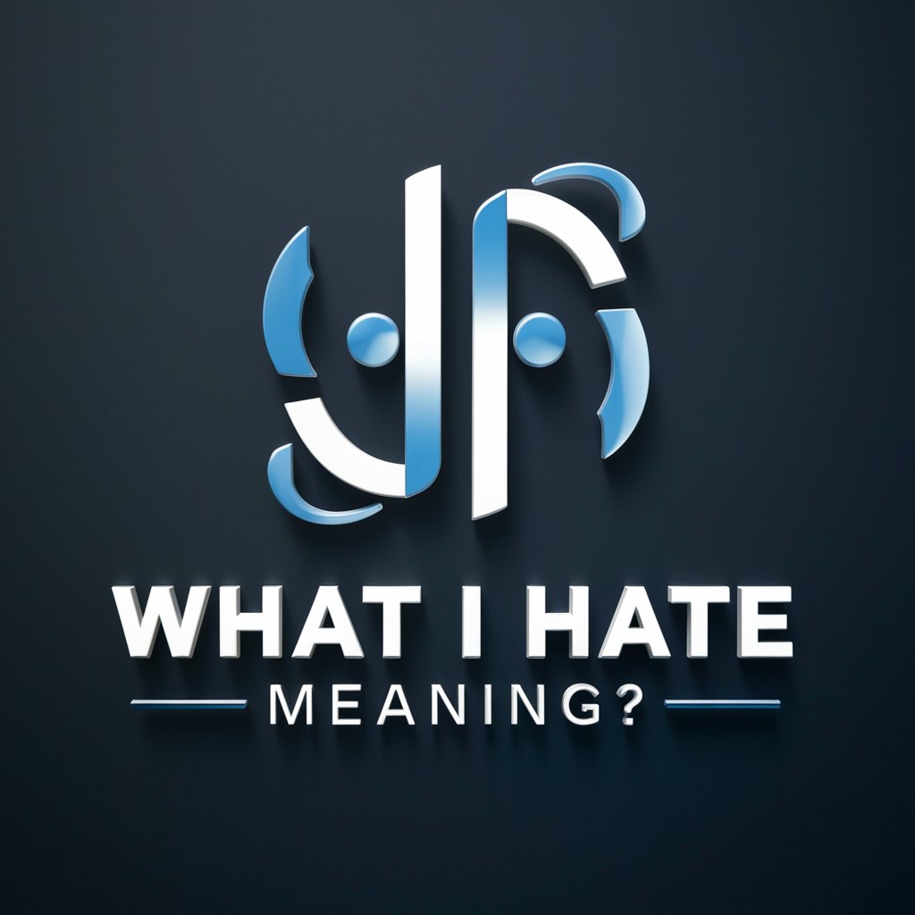 What I Hate meaning?